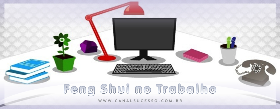 Feng Shui no Trabalho