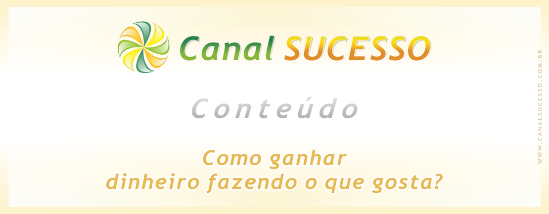 Como ganhar dinheiro fazendo o que gosta? Como ganhar dinheiro fazendo o que gosta?