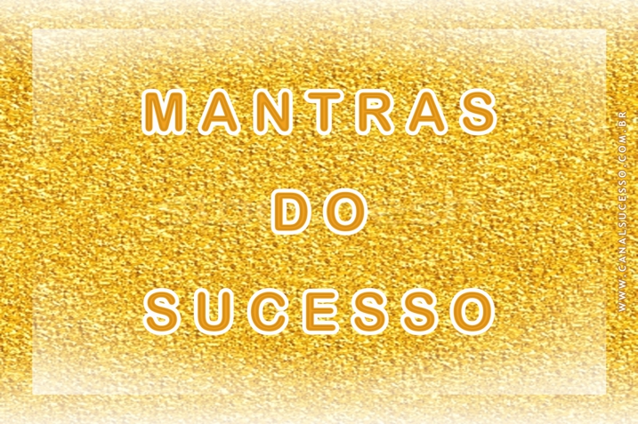 Mantras do Sucesso